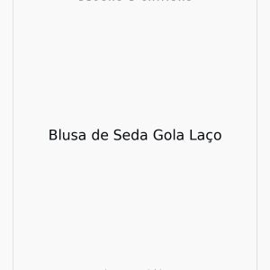 Blusa de Seda Gola Laço