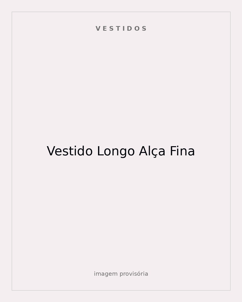 Vestido Longo Alça Fina